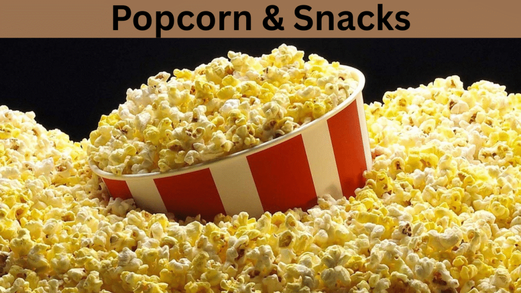 Popcorn & Snacks