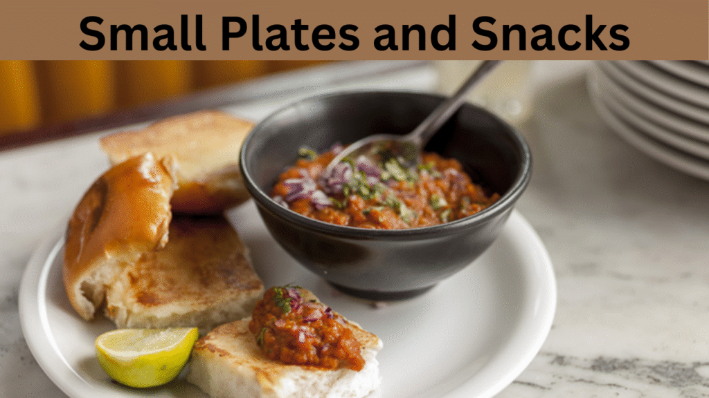 Small Plates and Snacks