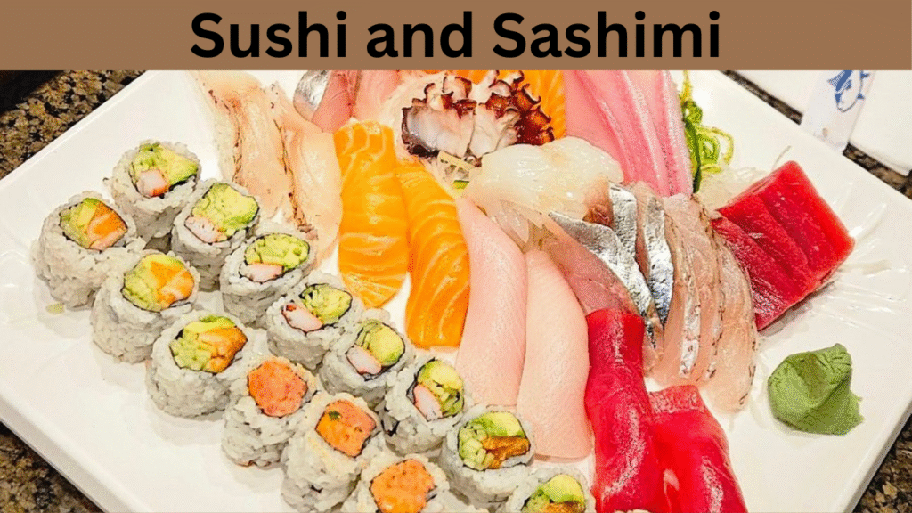Sushi and Sashimi