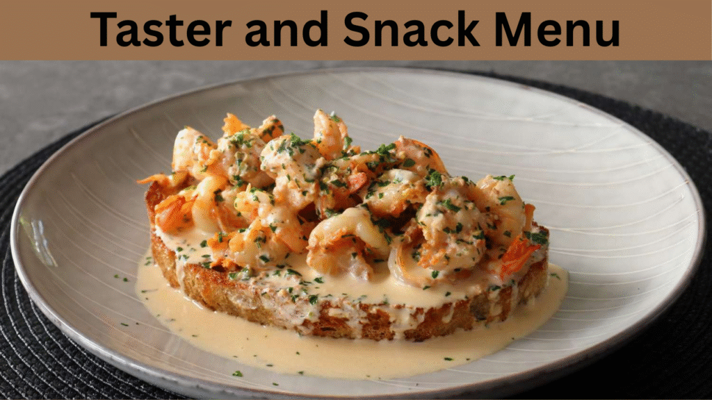 Taster and Snack Menu