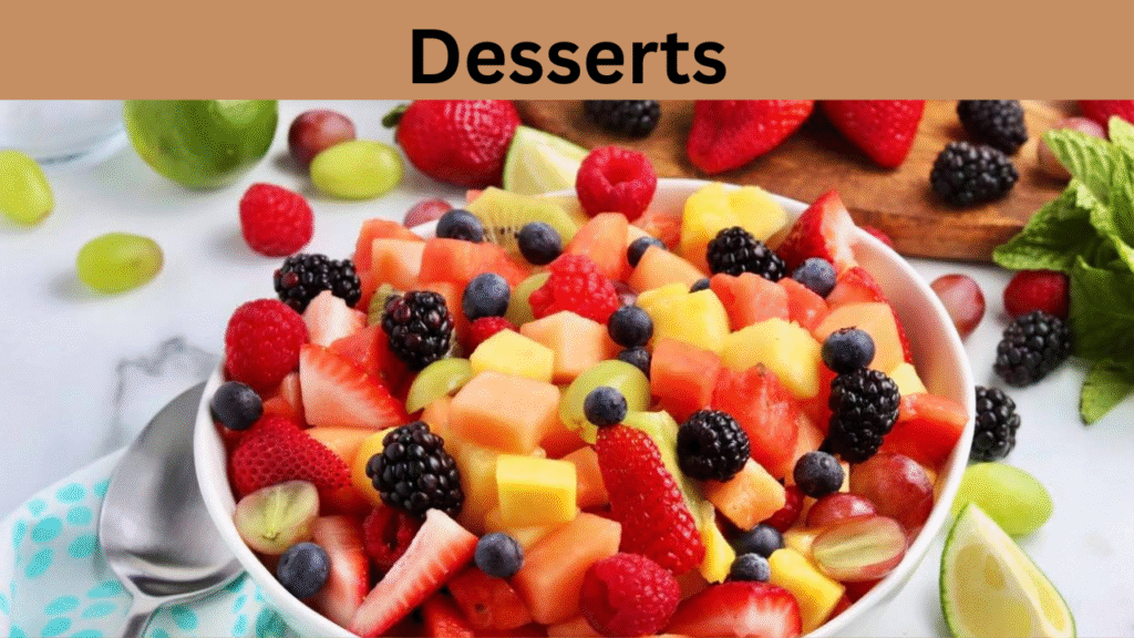 Desserts