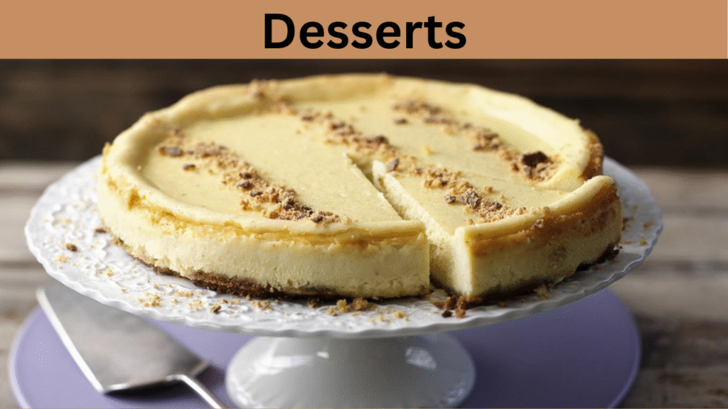 Desserts
