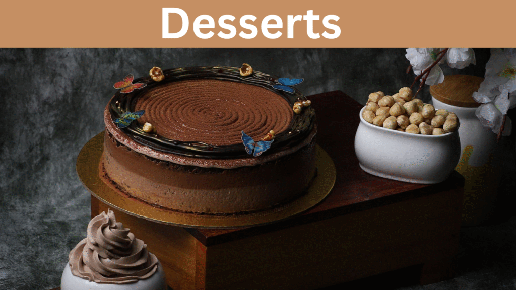 Desserts
