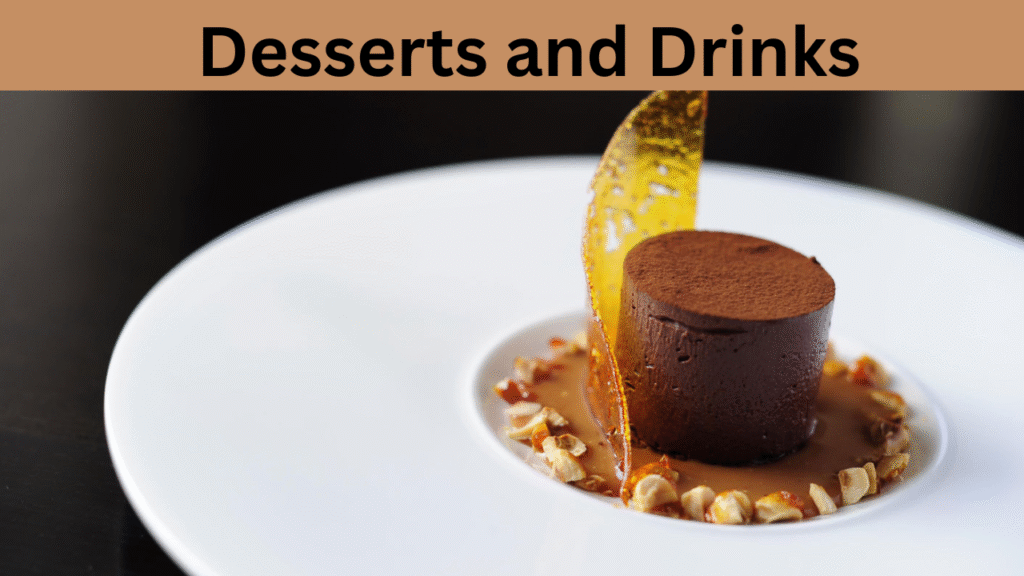 Desserts and Drinks