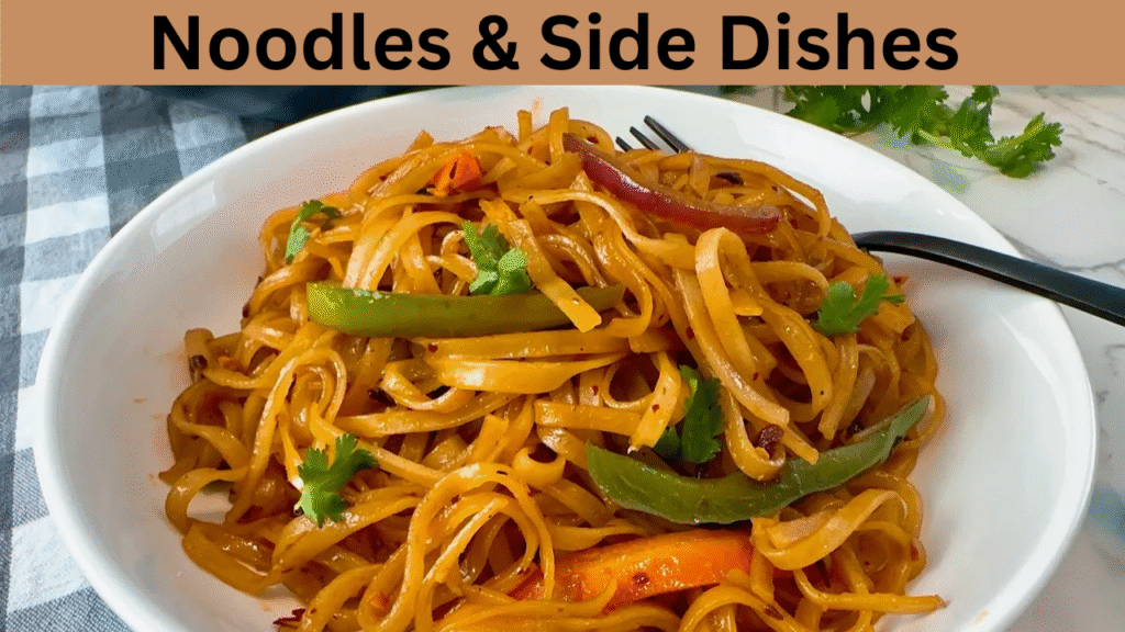 Noodles & Side Dishes