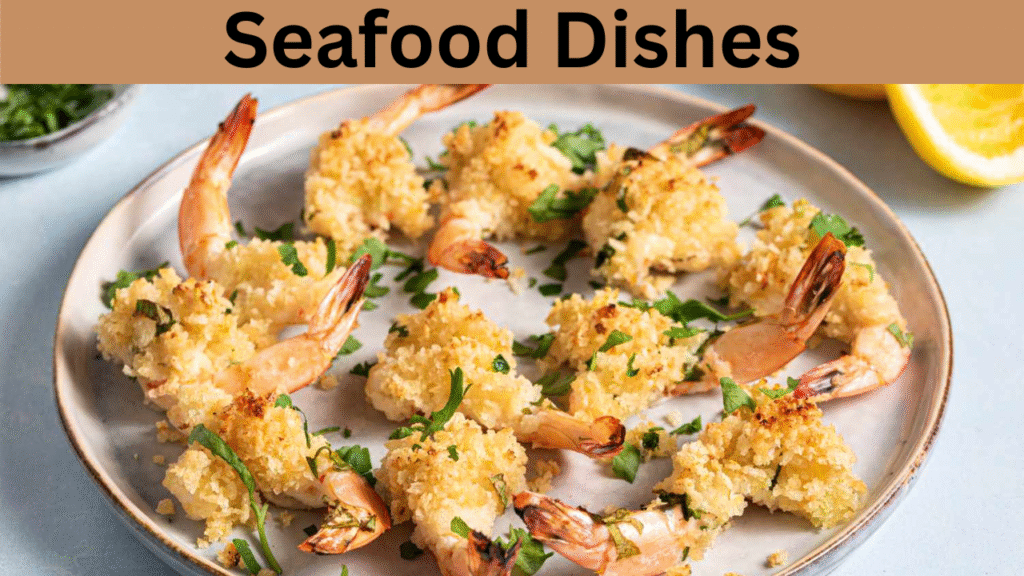 Seafood Dishes
