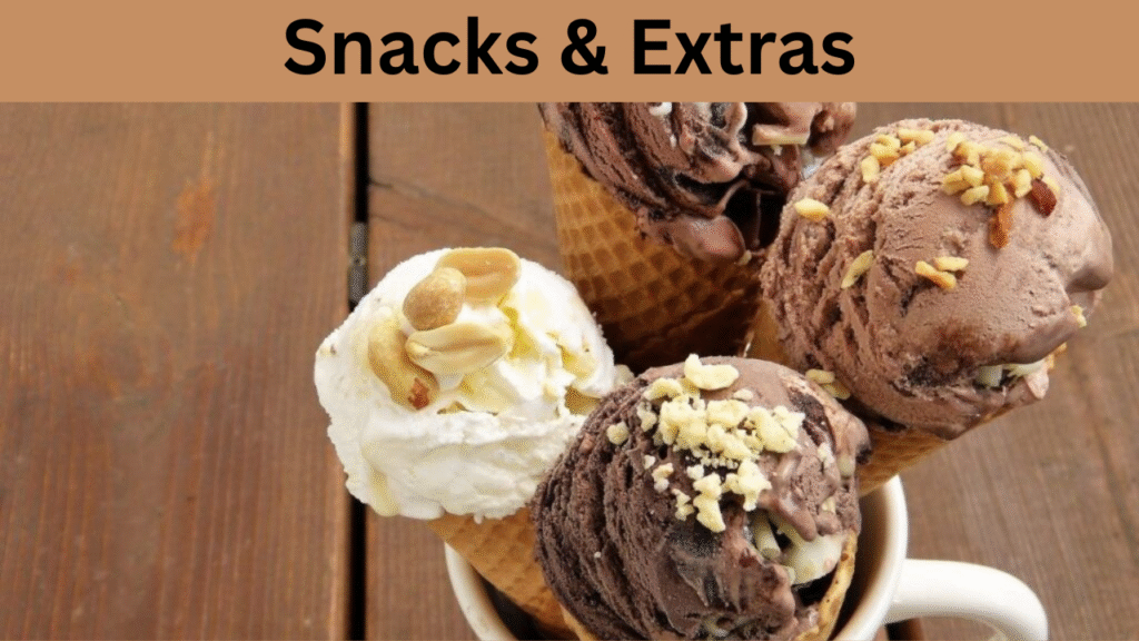 Snacks & Extras