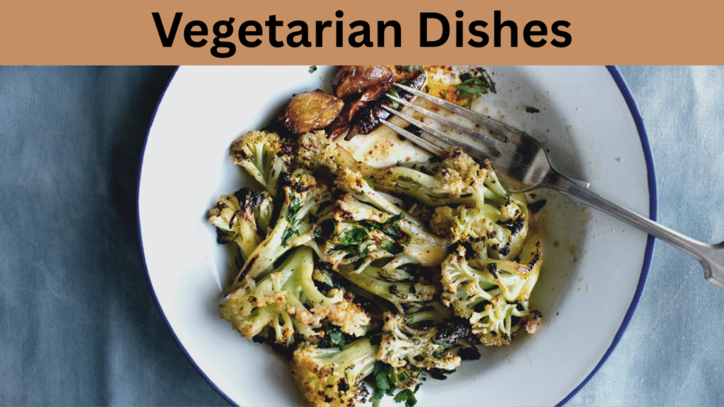 Vegetarian Dishes