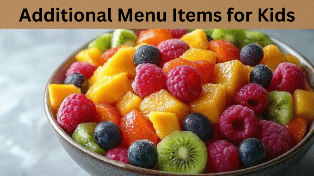 Additional Menu Items for Kids