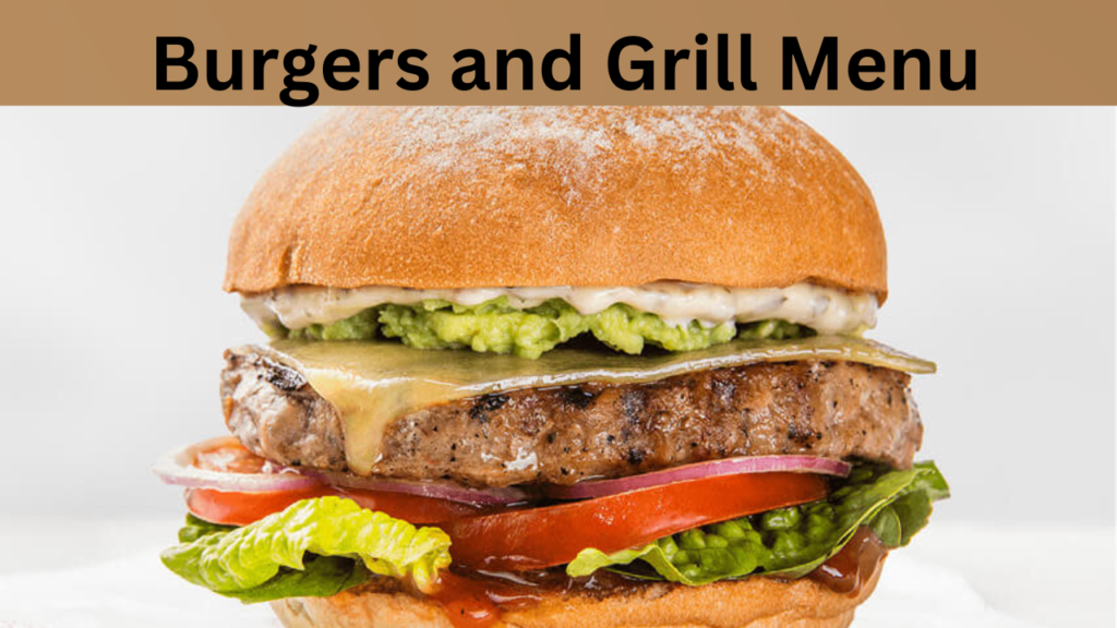 Burgers and Grill Menu
