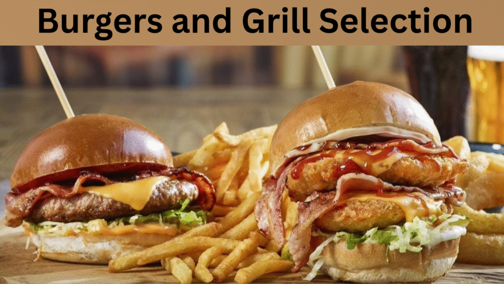Burgers and Grill Selection