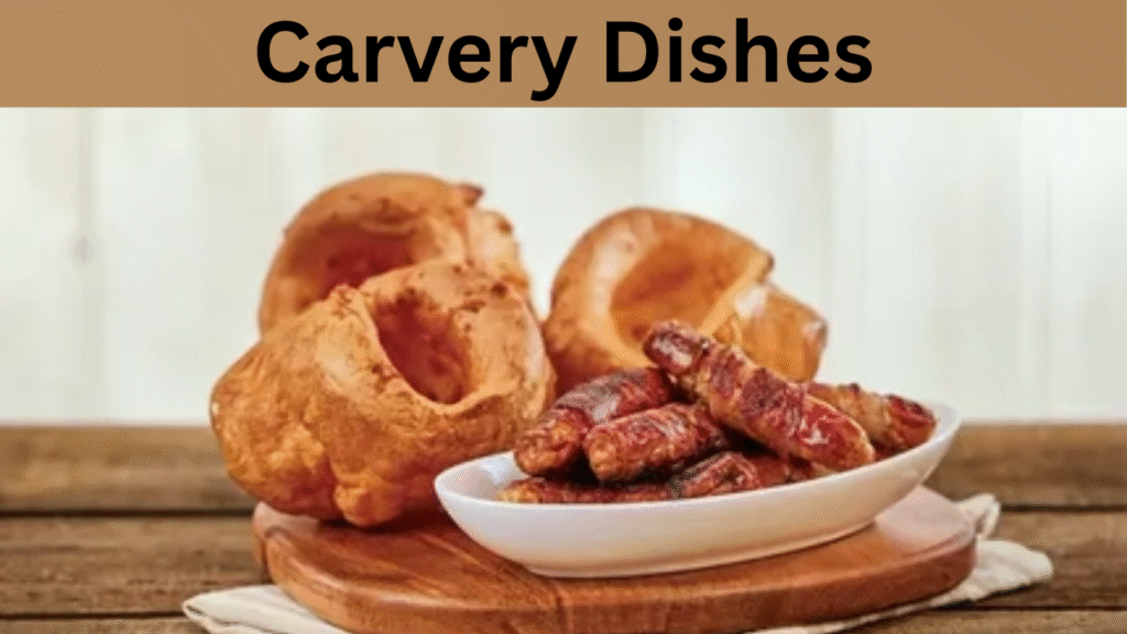 Carvery Dishes