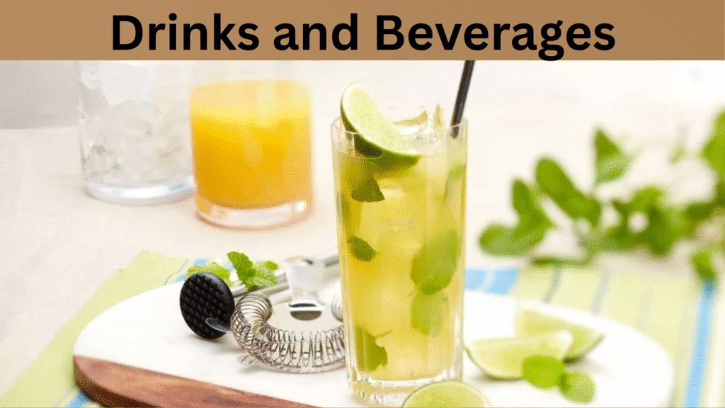Drinks and Beverages