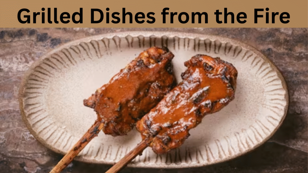 Grilled Dishes from the Fire