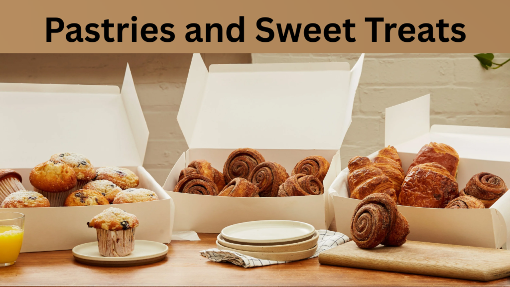 Pastries and Sweet Treats