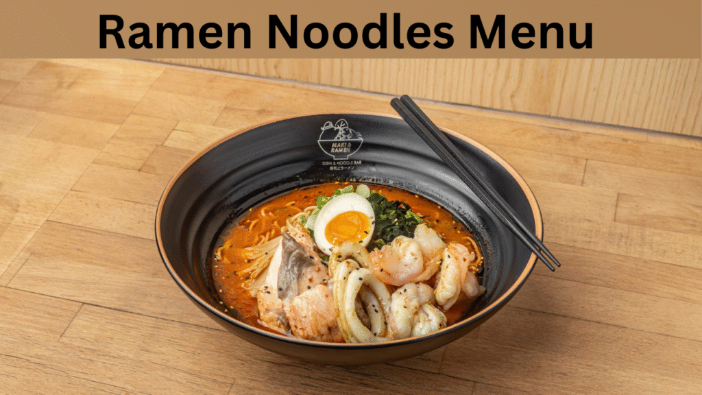 Ramen Noodles Menu 