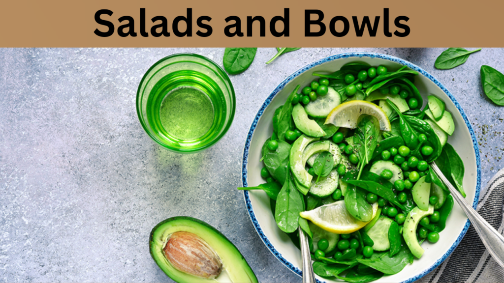 Salads and Bowls