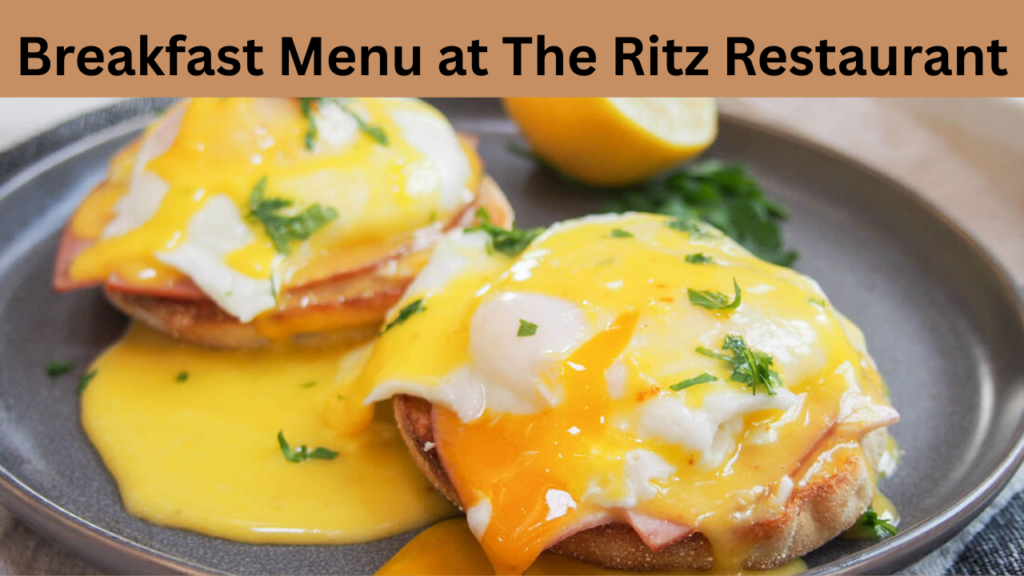 Breakfast Menu at The Ritz Restaurant