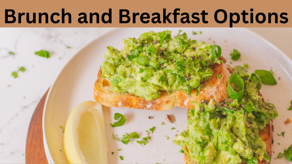 Brunch and Breakfast Options