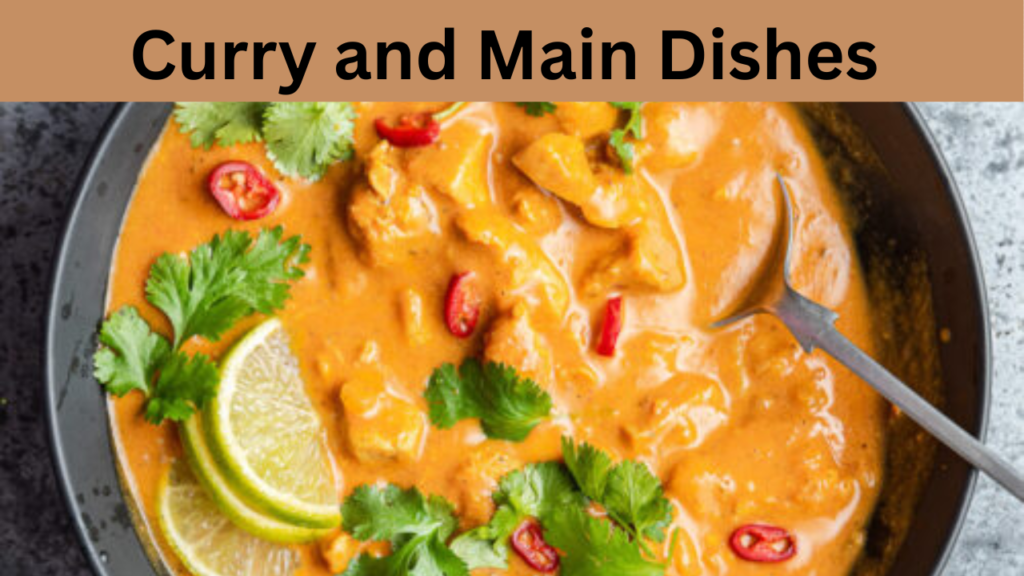 Curry and Main Dishes