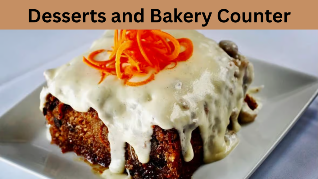 Desserts and Bakery Counter