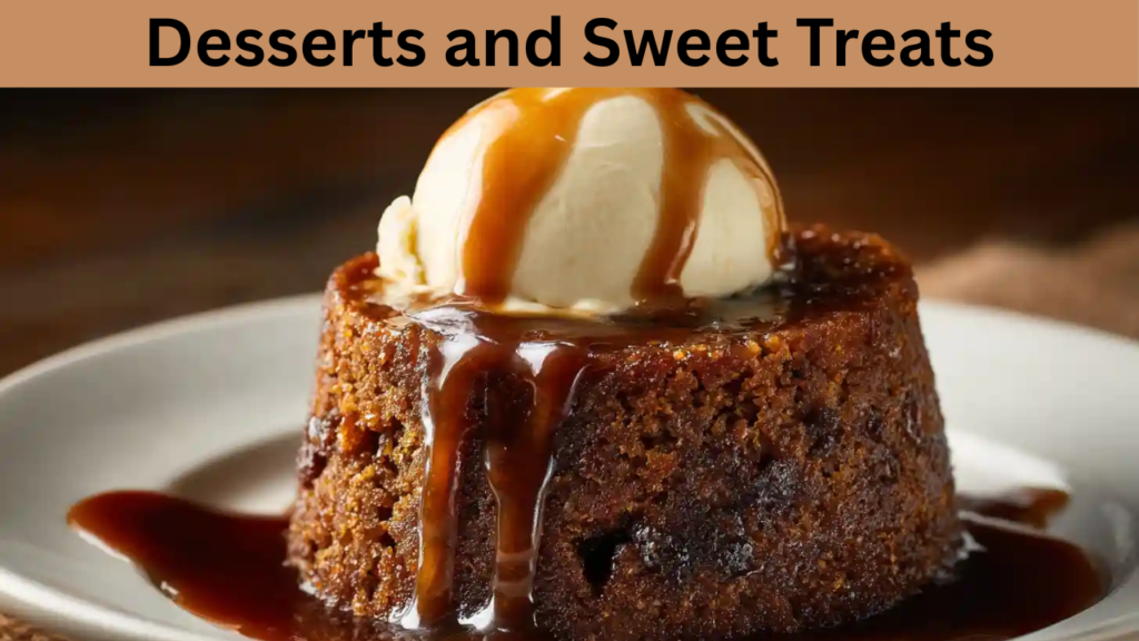 Desserts and Sweet Treats