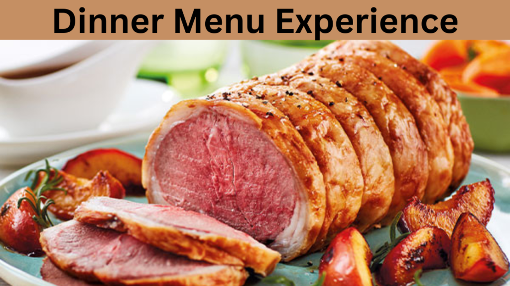 Dinner Menu Experience