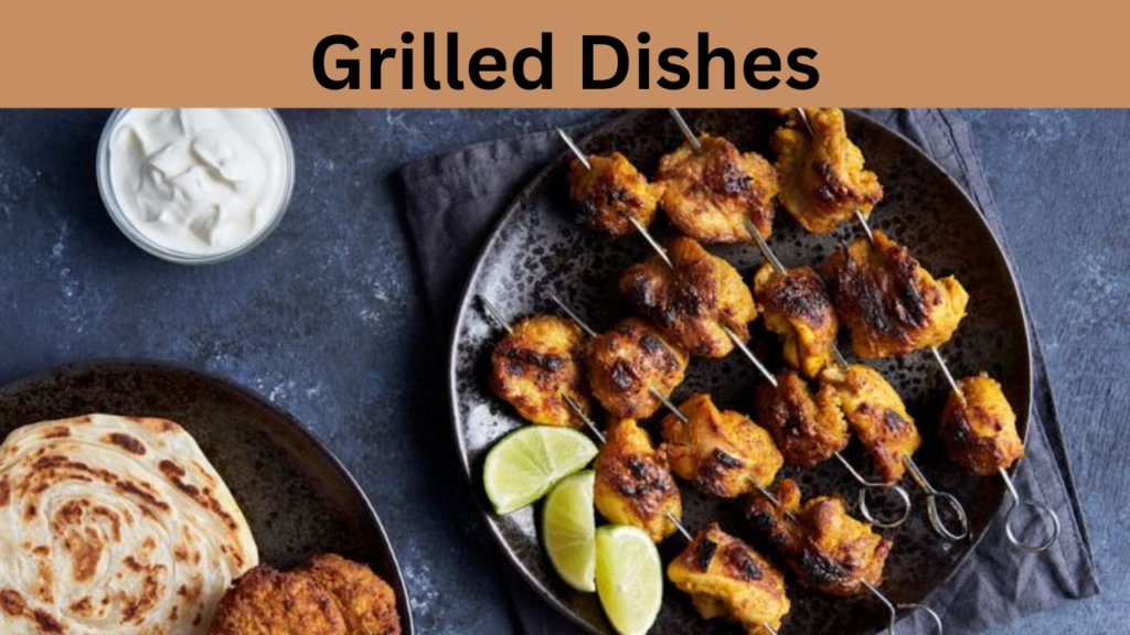 Grilled Dishes