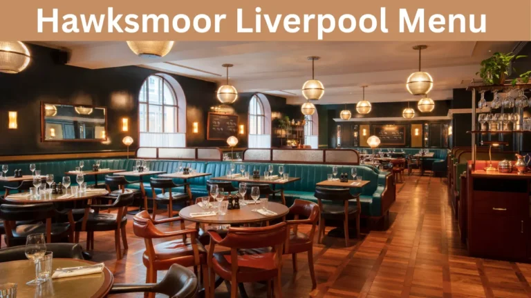 Hawksmoor Liverpool Menu