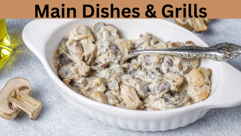 Main Dishes & Grills