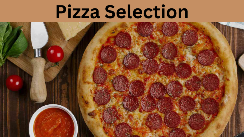 Pizza Selection 
