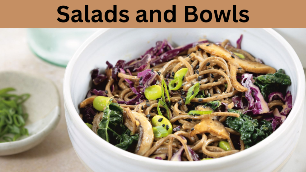 Salads and Bowls