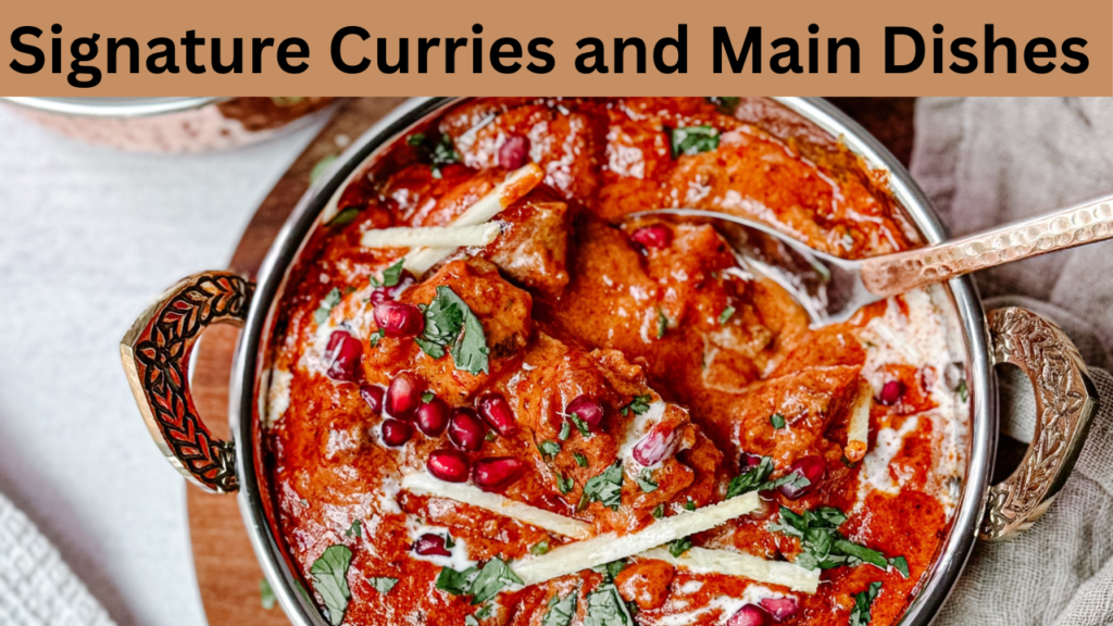 Signature Curries and Main Dishes