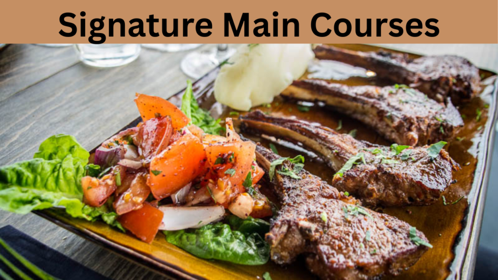 Signature Main Courses