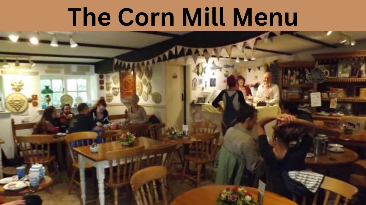 The Corn Mill Menu