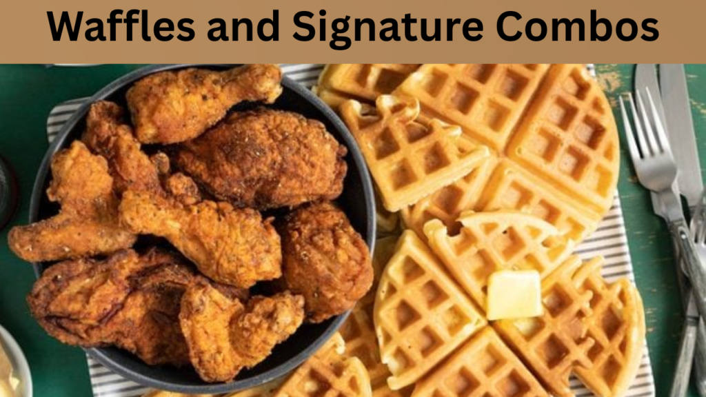 Waffles and Signature Combos