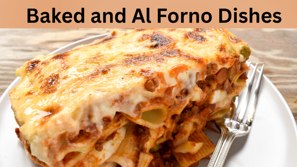Baked and Al Forno Dishes