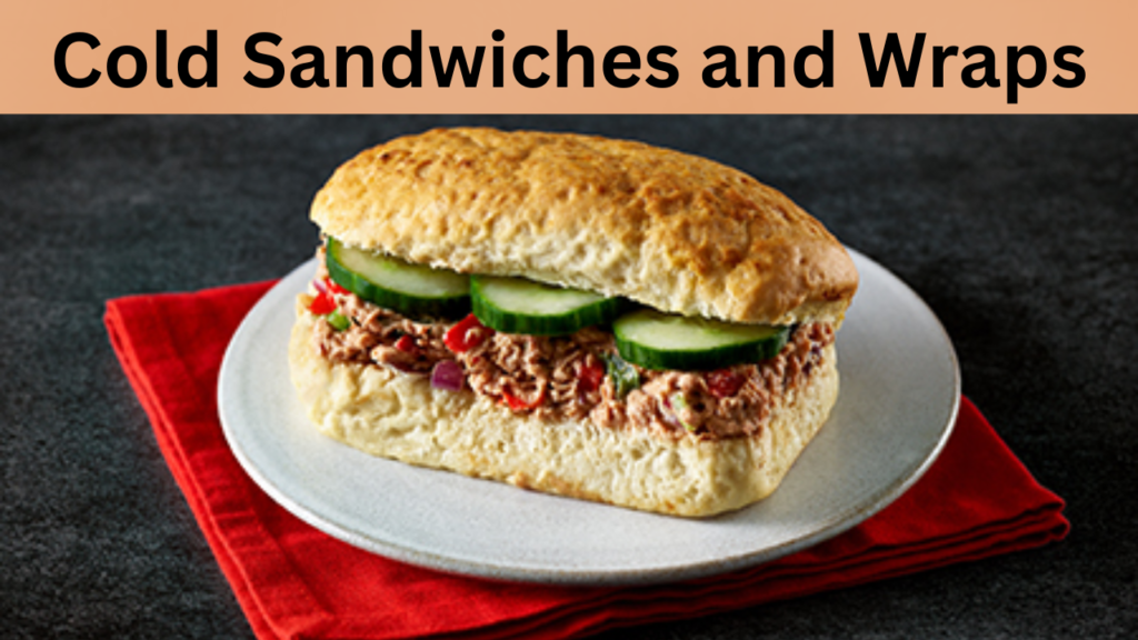 Cold Sandwiches and Wraps