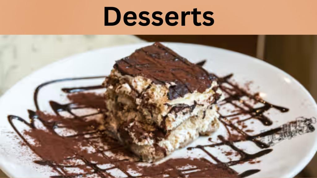Desserts