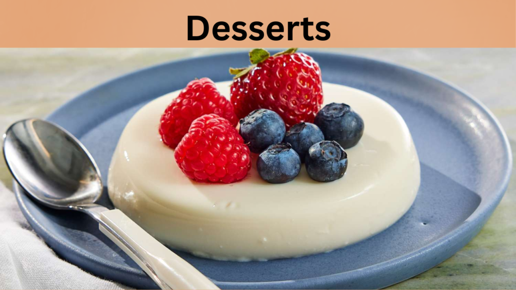 Desserts