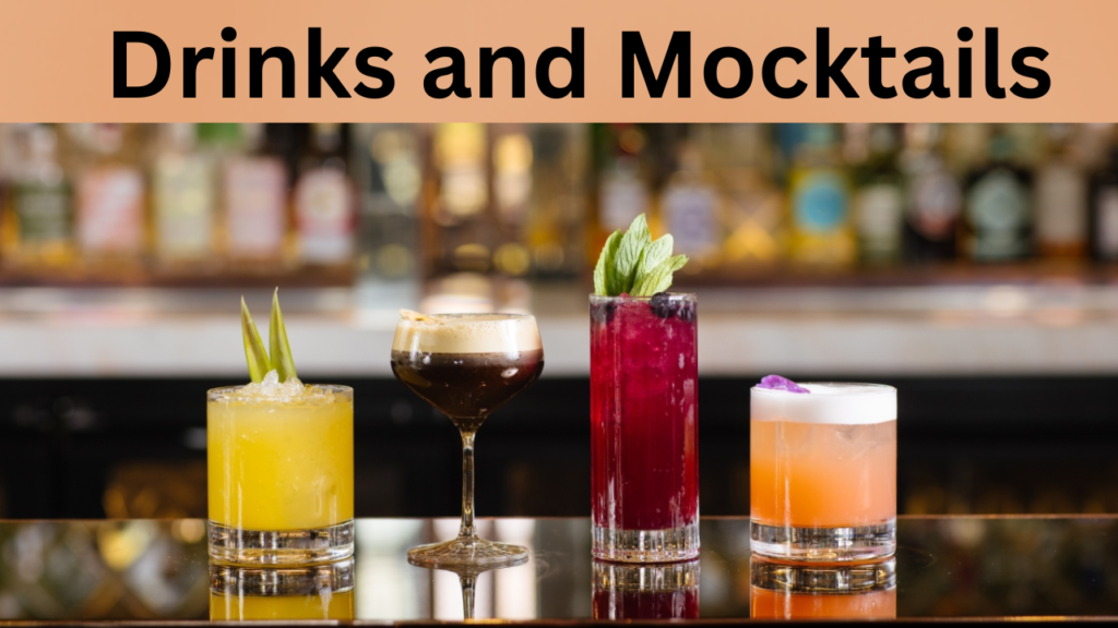 Drinks and Mocktails