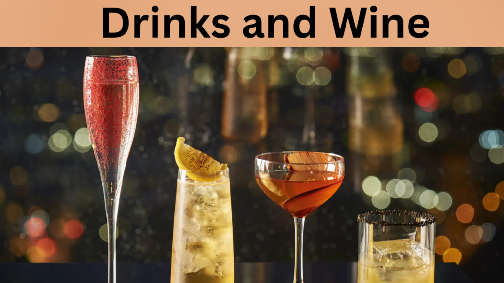 Drinks and Wine