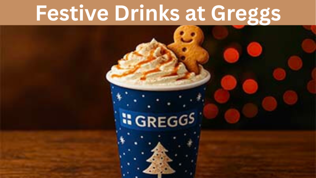 Festive Drinks at Greggs