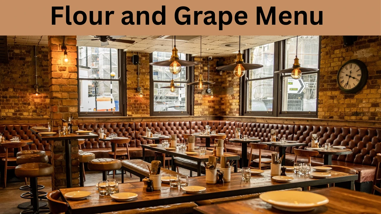 Flour and Grape Menu