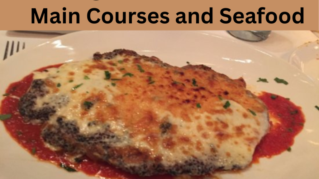 Main Courses and Seafood