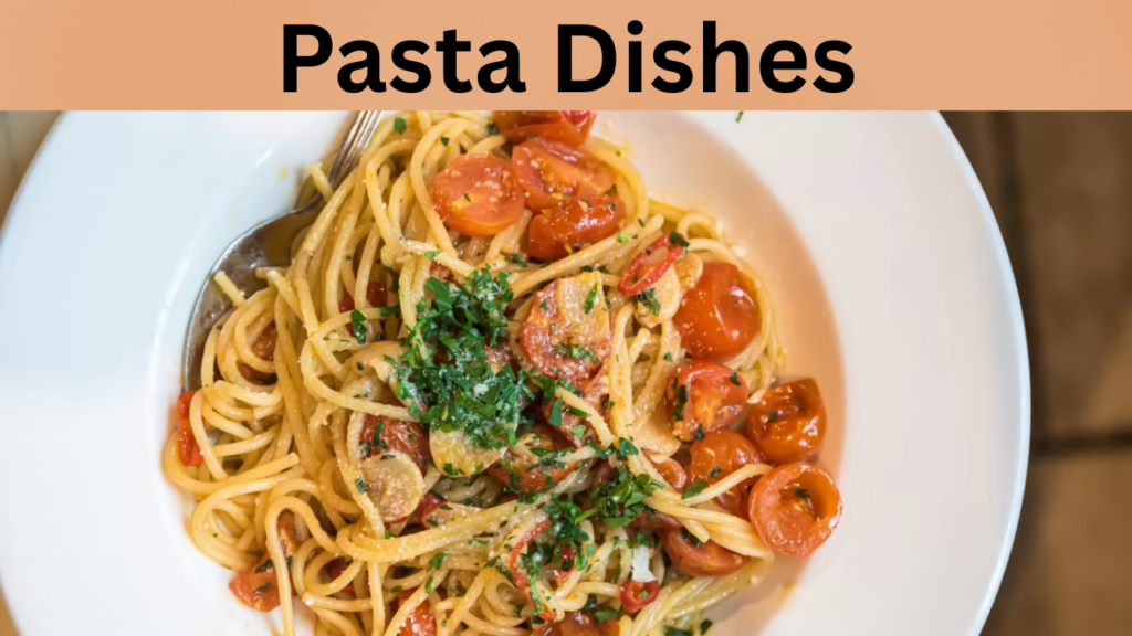 Pasta Dishes