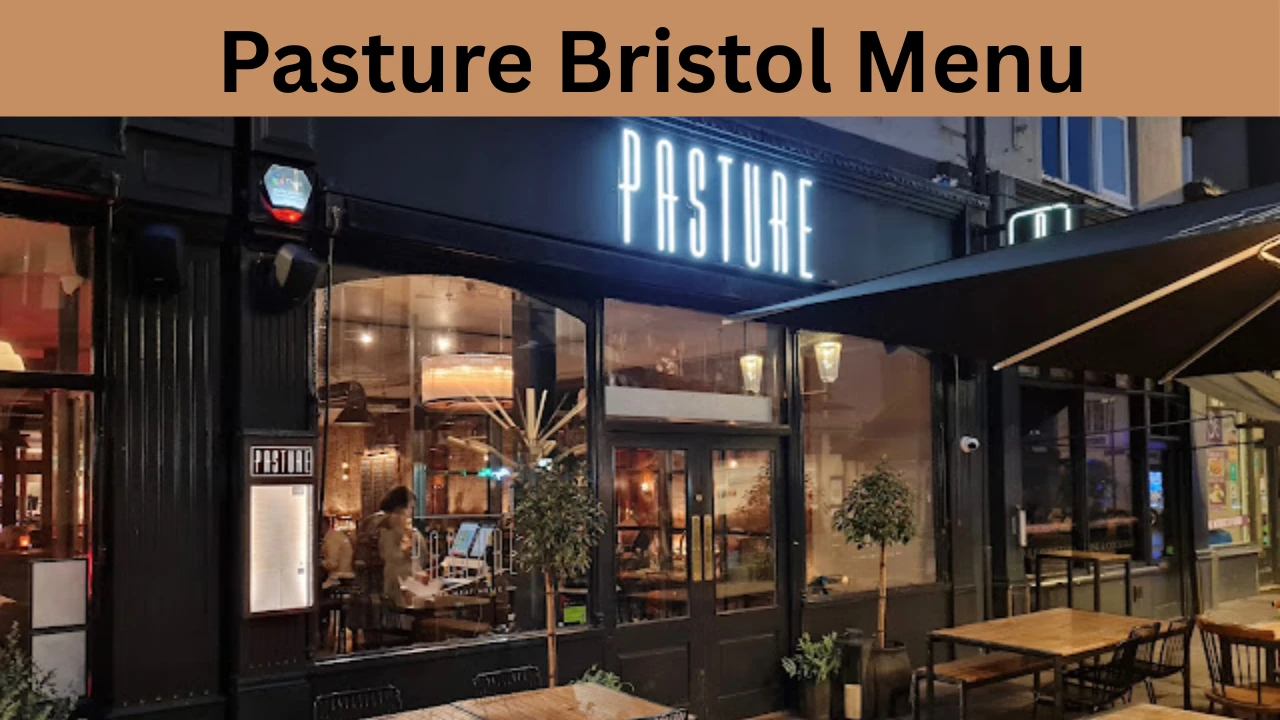 Pasture Bristol Menu