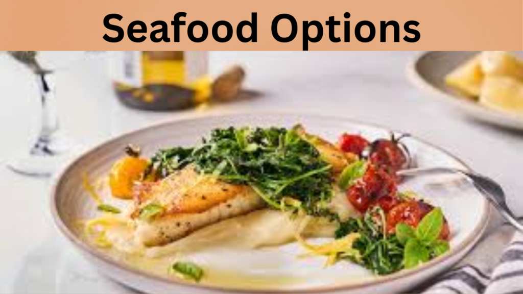 Seafood Options