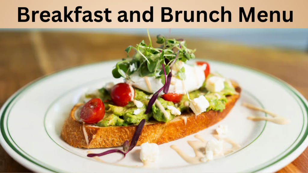 Breakfast and Brunch Menu