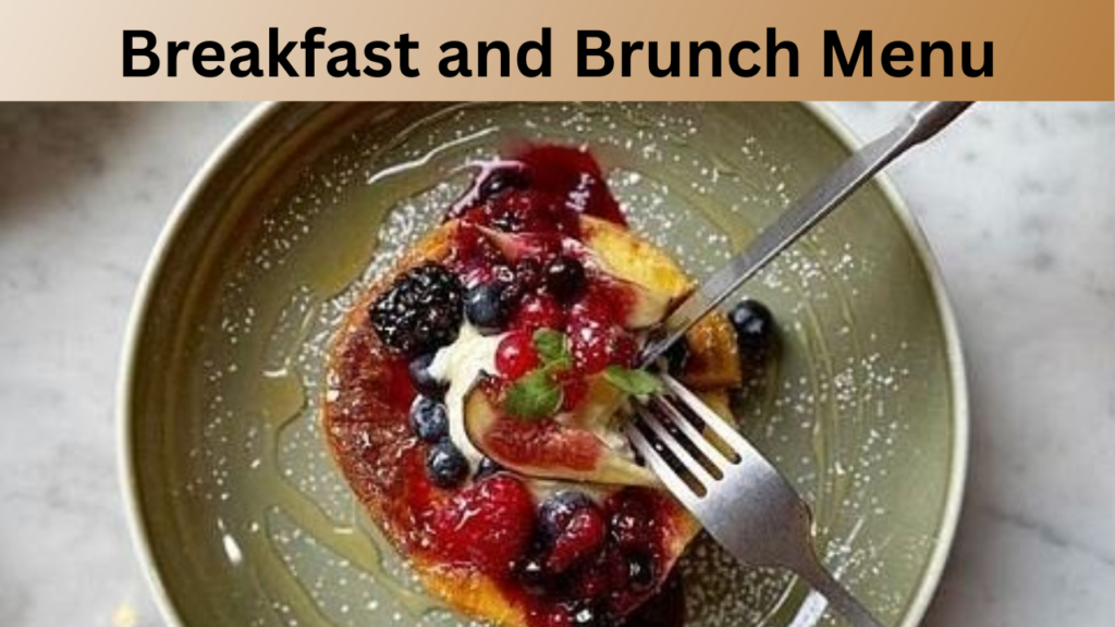 Breakfast and Brunch Menu